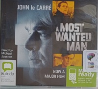 A Most Wanted Man written by John Le Carre performed by Michael Jayston on MP3 CD (Unabridged)